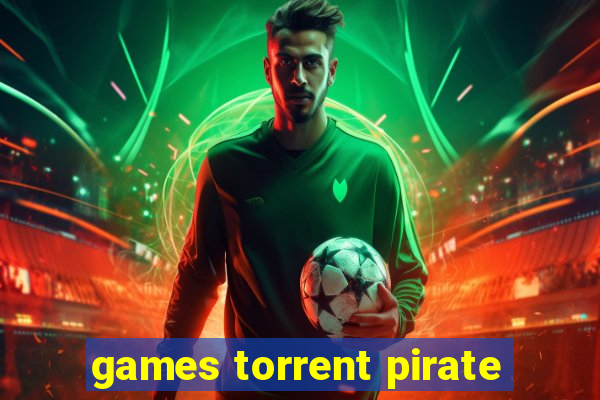 games torrent pirate